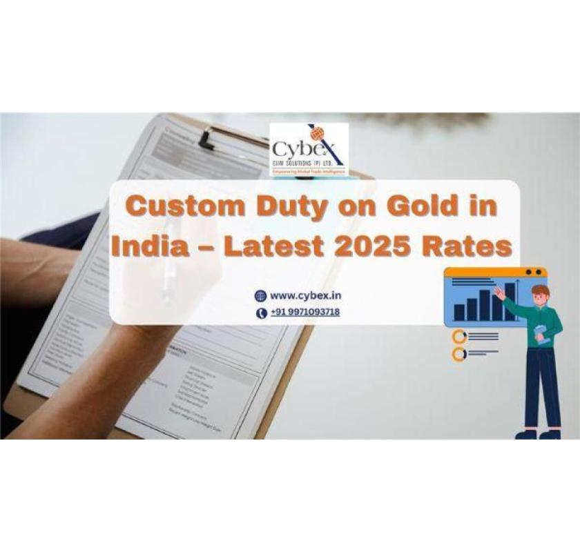 Custom Duty on Gold in India – Latest 2025 Rates