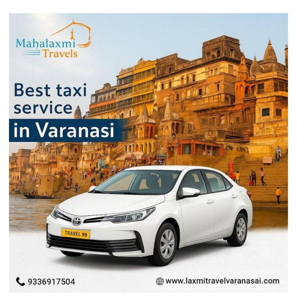 Get the Best Taxi Service in Varanasi for Easy Transportation
