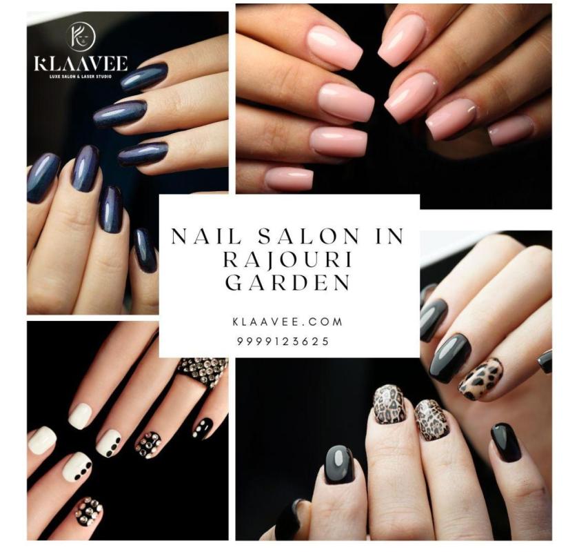 Leading Nail Salon in Rajouri Garden for Perfect Nails