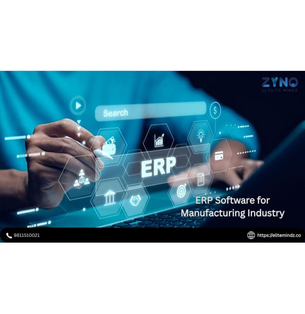 Best ERP Software for Manufacturing Industry – ZYNO by Elite Mindz