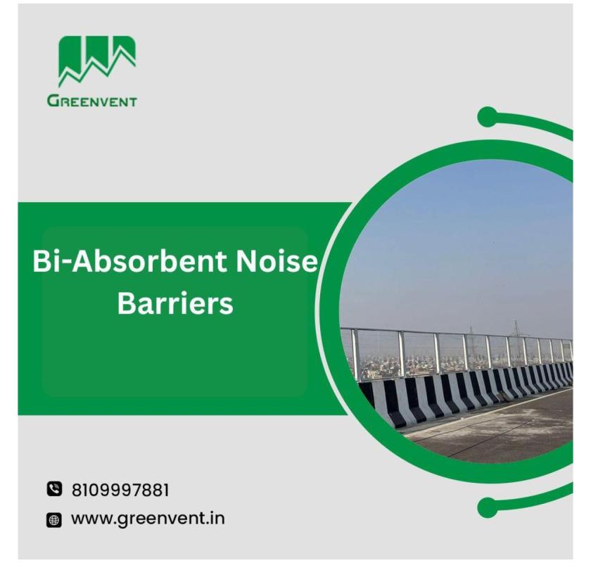  High-Performance Bi-Absorbent Noise Barriers for Sound Control