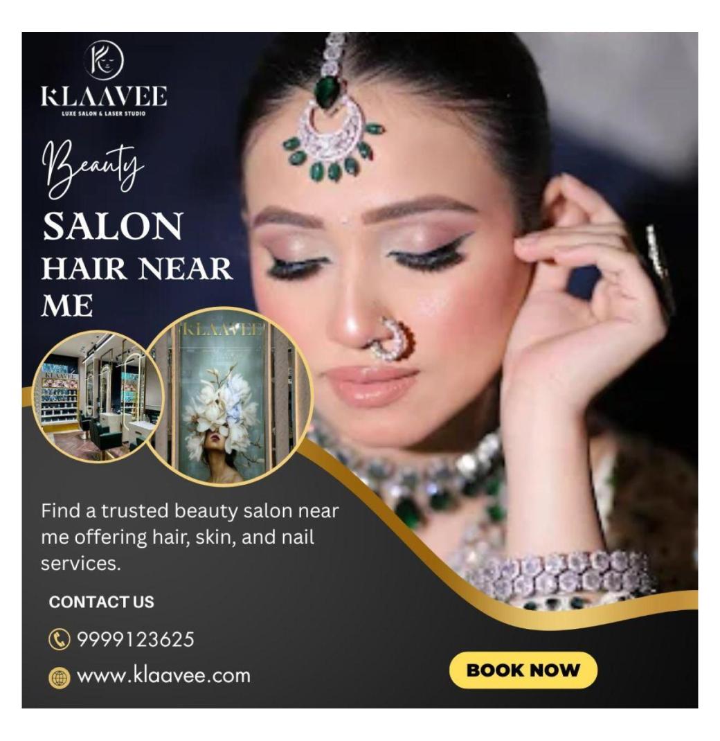 Top Beauty Salon Near Me for Complete Care