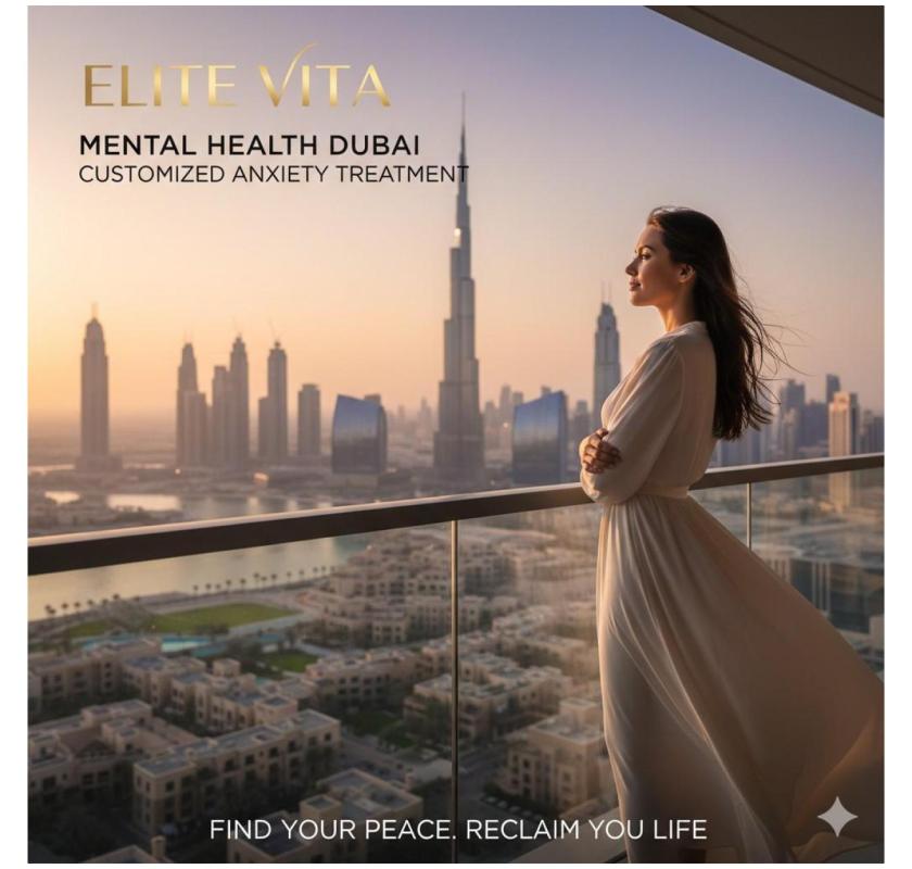 Mental Health Dubai | Customized Anxiety Treatment in Dubai