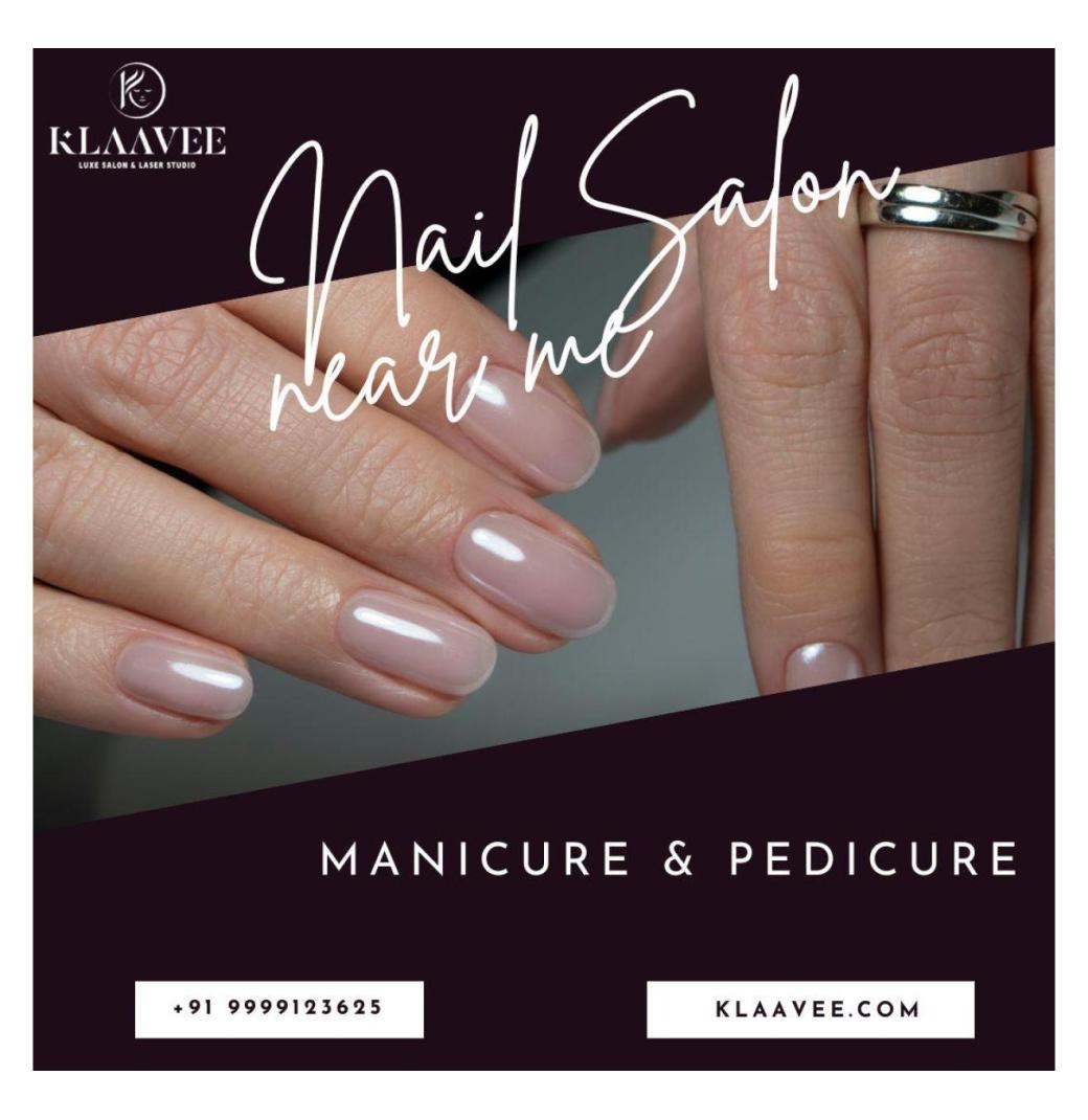 Best Nail Salon Near Me for Manicure and Pedicure
