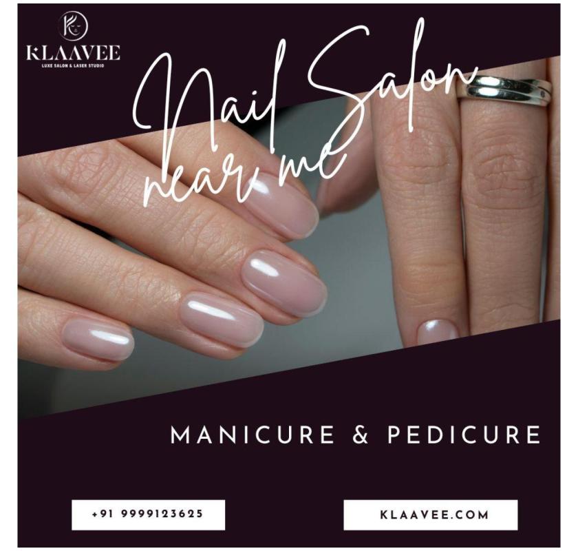 Best Nail Salon Near Me for Manicure and Pedicure