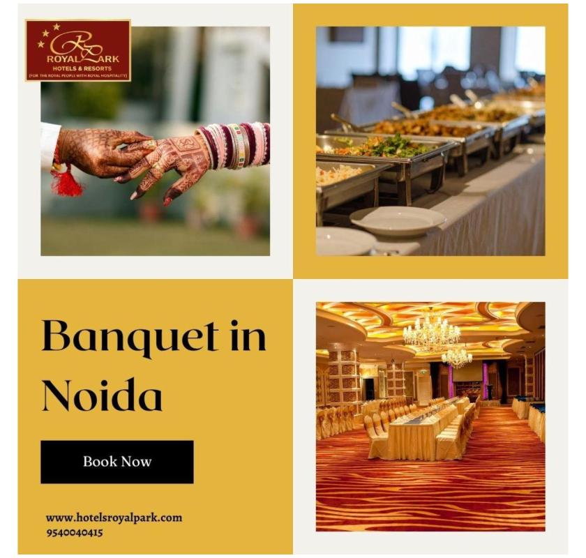 Luxurious Banquet in Noida for Grand Celebrations
