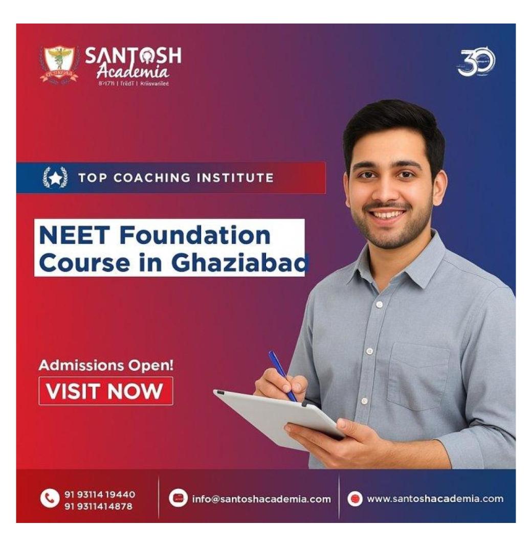 Comprehensive NEET Foundation Course for Students Ghaziabad