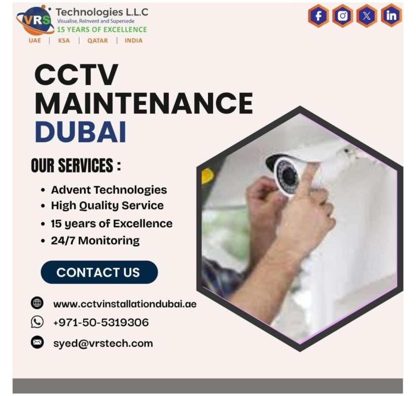 Why Is Regular CCTV Maintenance Dubai Service Essential?