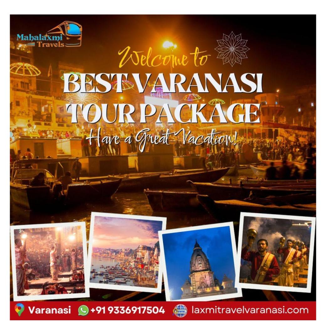 Best Varanasi tour package for Sightseeing and Cultural Exploration