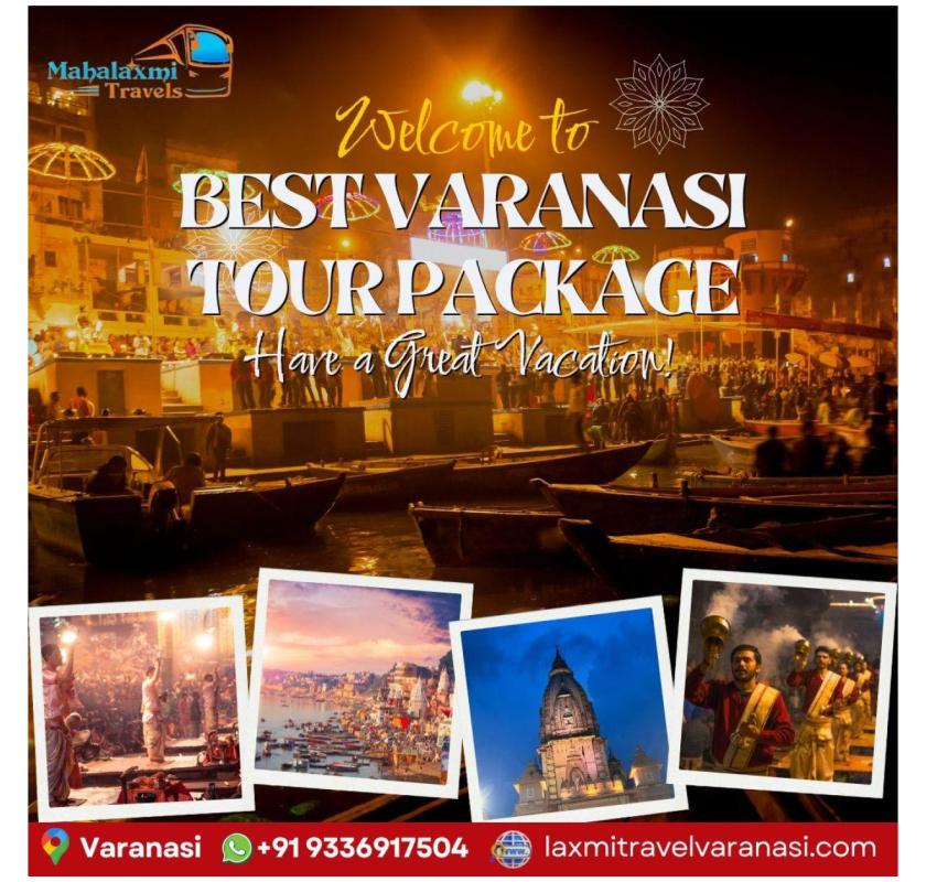 Best Varanasi tour package for Sightseeing and Cultural Exploration