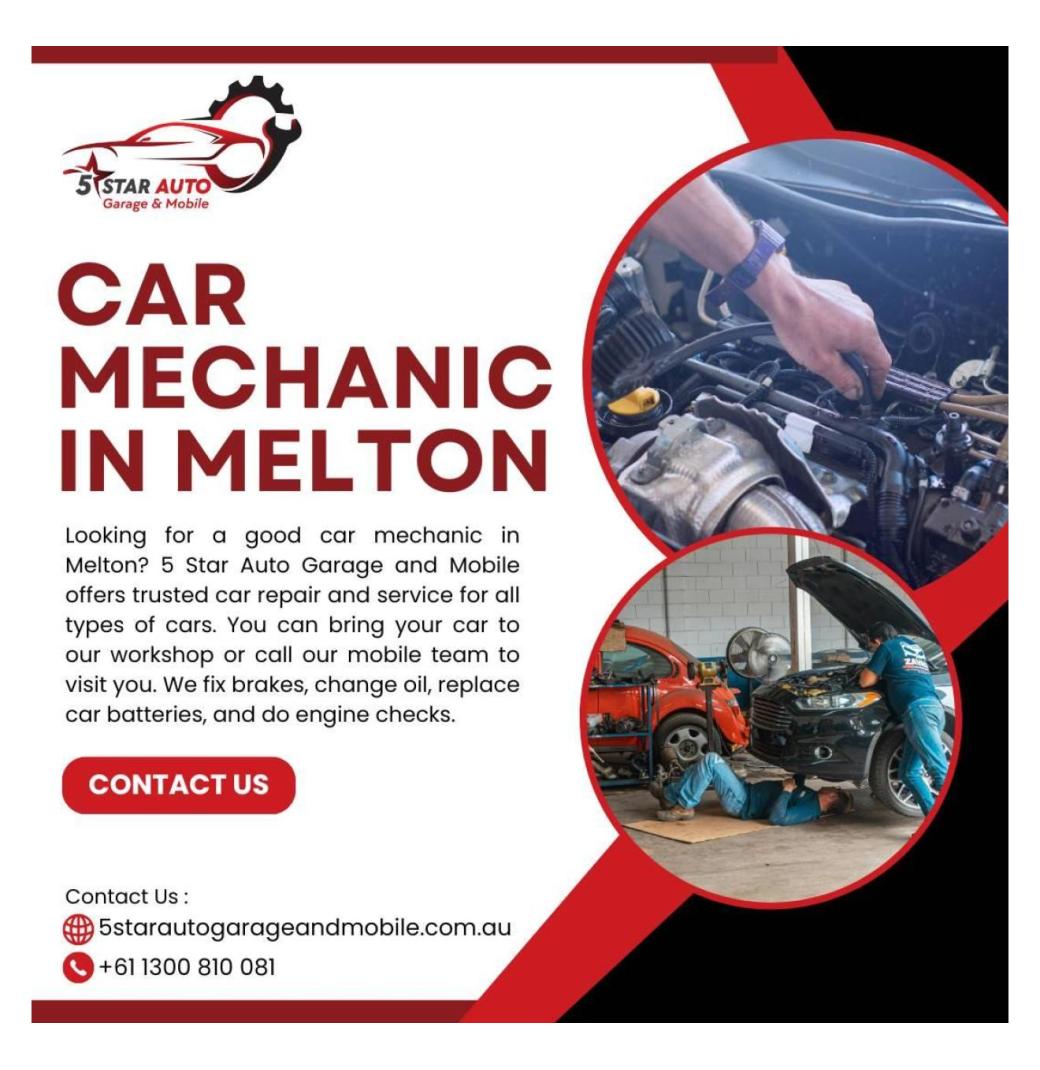 Best Car Mechanic in Melton | 5 Star Auto Garage and Mobile