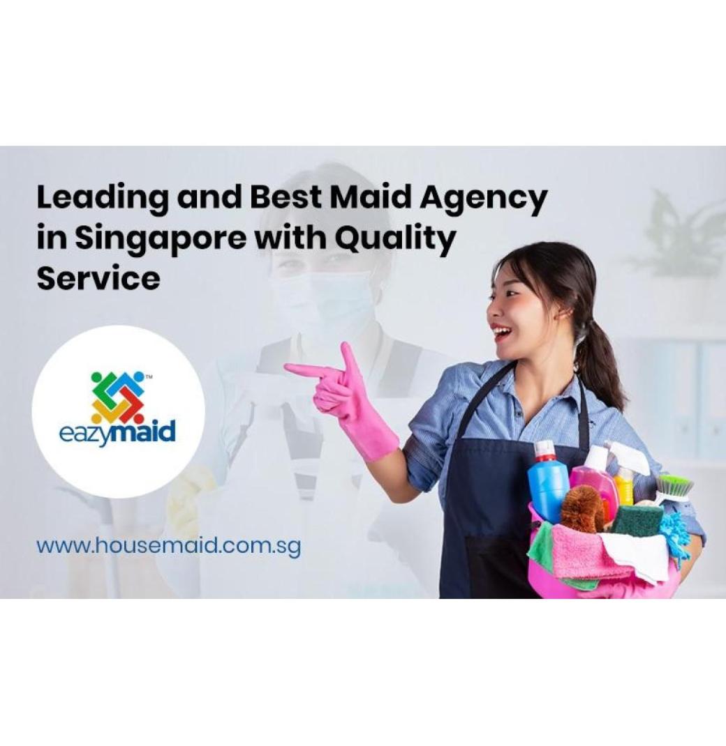 Leading and Best Maid Agency in Singapore with Quality Service