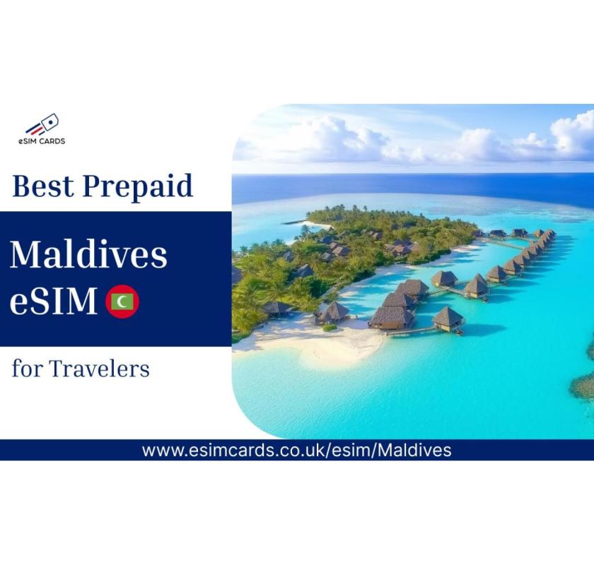 Explore Best eSIM for Maldives from eSIM Cards – Fast Setup, Strong Coverage !
