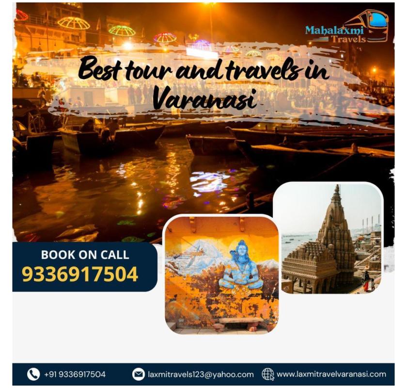 Best tour and travels in Varanasi for Custom Travel Packages