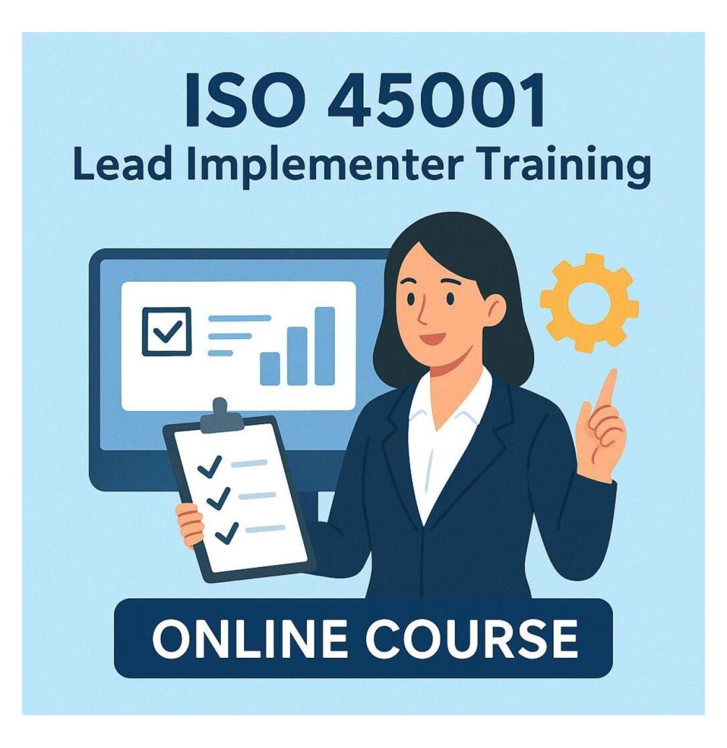ISO 45001 Lead Implementer E-Learning Course – Learn OHSMS