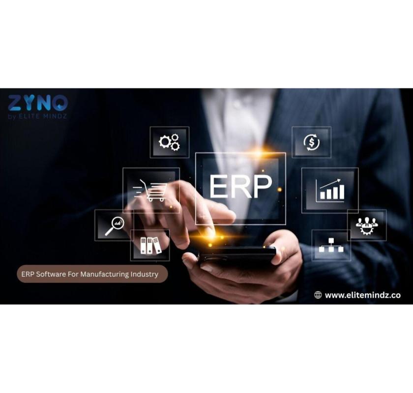Advanced ERP Software for Manufacturing Industry | ZYNO by EliteMindz