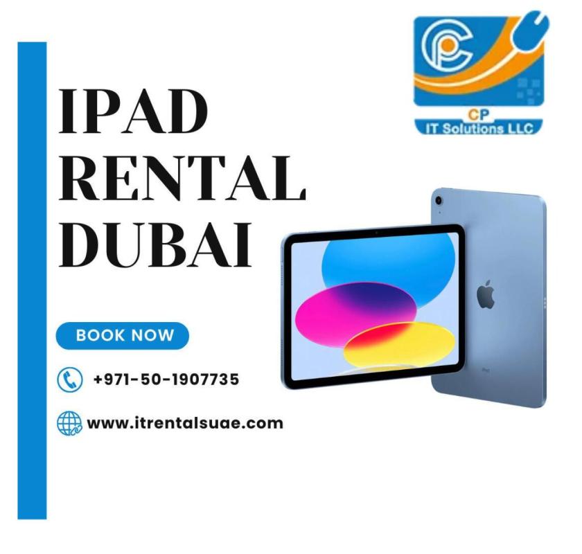 Where to Find an iPad Rental in Dubai 2025?