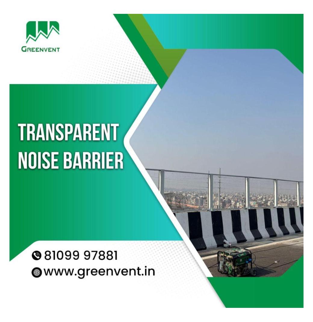 High-quality Transparent noise barrier solutions for urban projects