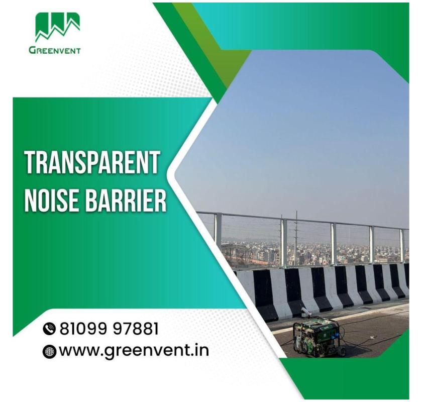 High-quality Transparent noise barrier solutions for urban projects - 1