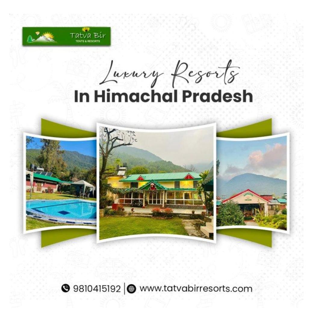 Top Luxury Resorts In Himachal Pradesh for a Grand Getaway