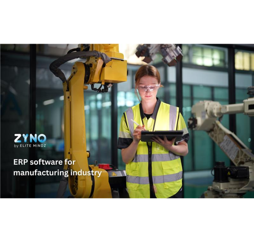 Best ERP Software for Manufacturing Industry at ZYNO by Elite Mindz