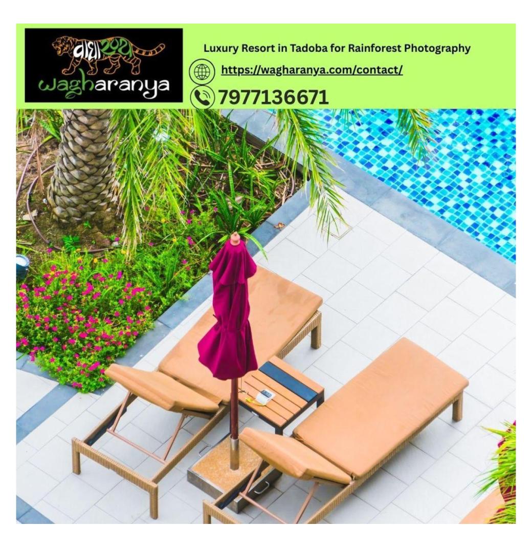 Resorts in Tadoba Near Moharli Gate Offering Pool Access