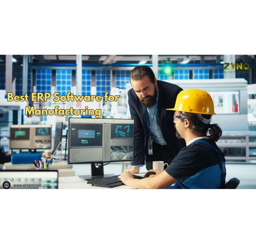 Best ERP Software for Manufacturing at ZYNO by Elite Mindz – Boost Productivity & Automation