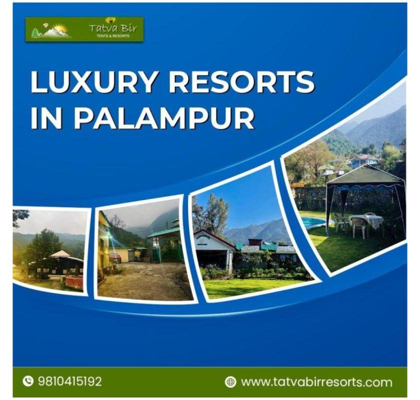 Elegant Luxury Resorts In Palampur for a Relaxing Holiday