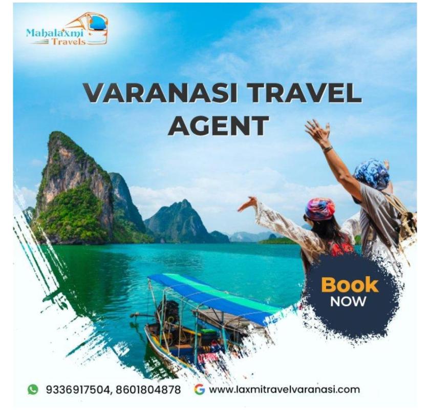 Varanasi travel agent for complete tour assistance