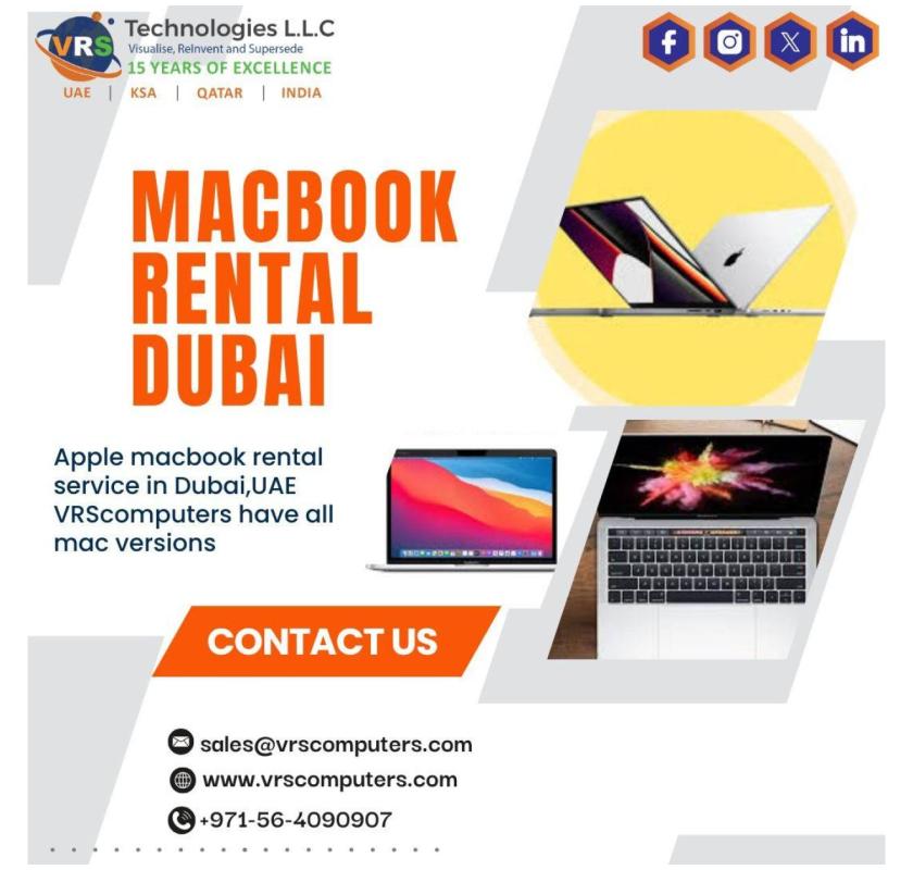 Why Is Macbook Rental Dubai Essential for Creative Teams?