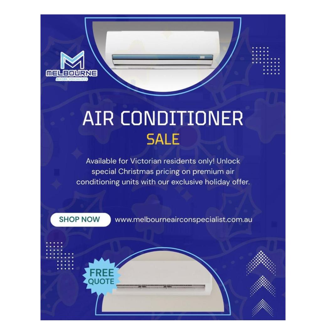 AIR CONDITIONER CHRISTMAS SALE – VICTORIA ONLY