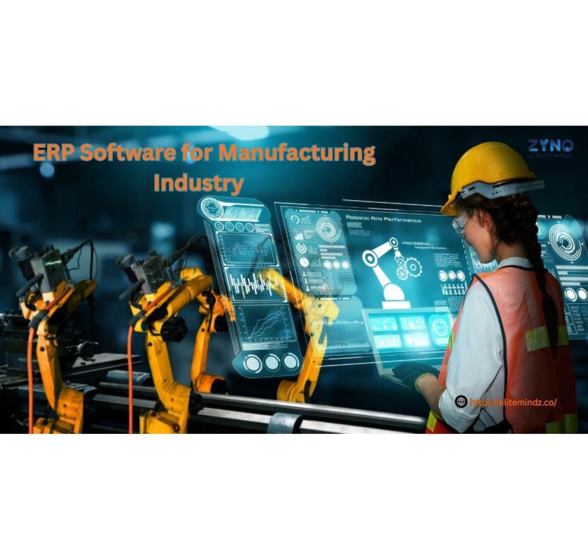 Best ERP Software for Manufacturing Industry | ZYNO by Elite Mindz 
