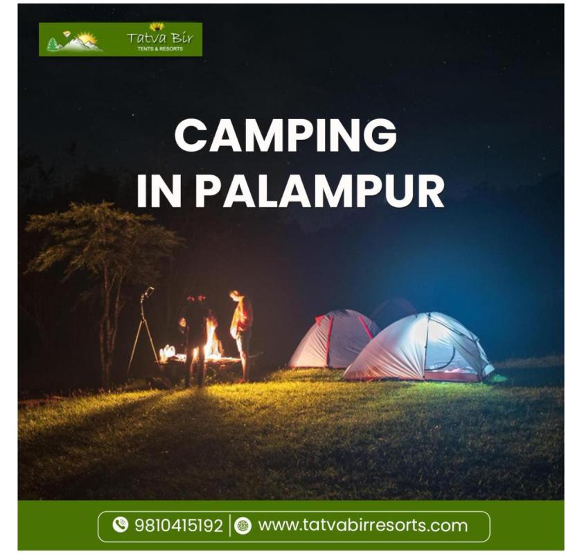 Adventurous Camping In Palampur Amidst Hills and Valleys