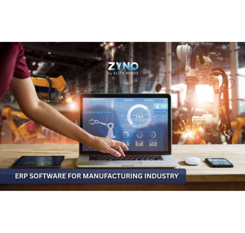 Best ERP Software for Manufacturing Industry | ZYNO by Elite Mindz