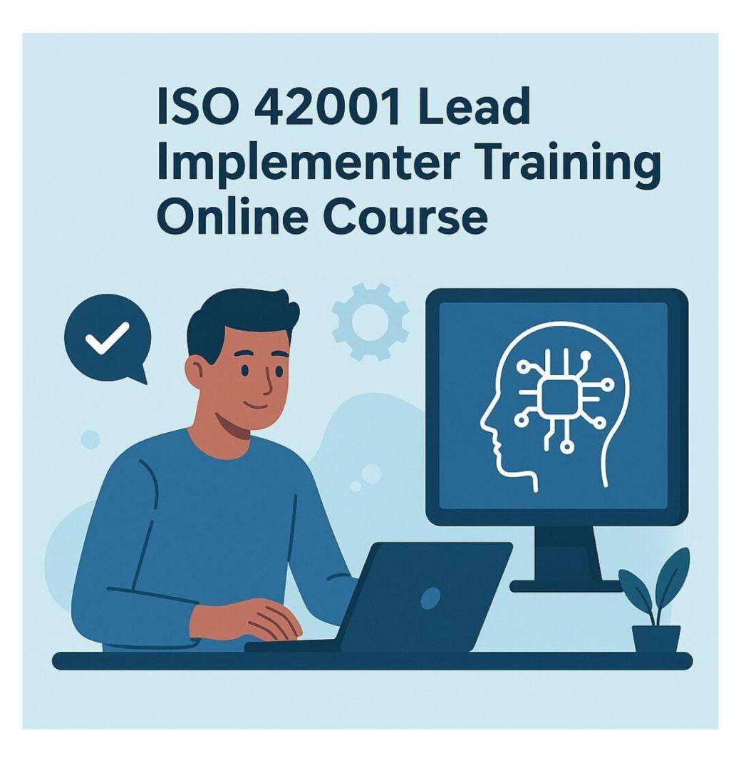 Complete ISO 42001 Lead Implementer Training for AIMS