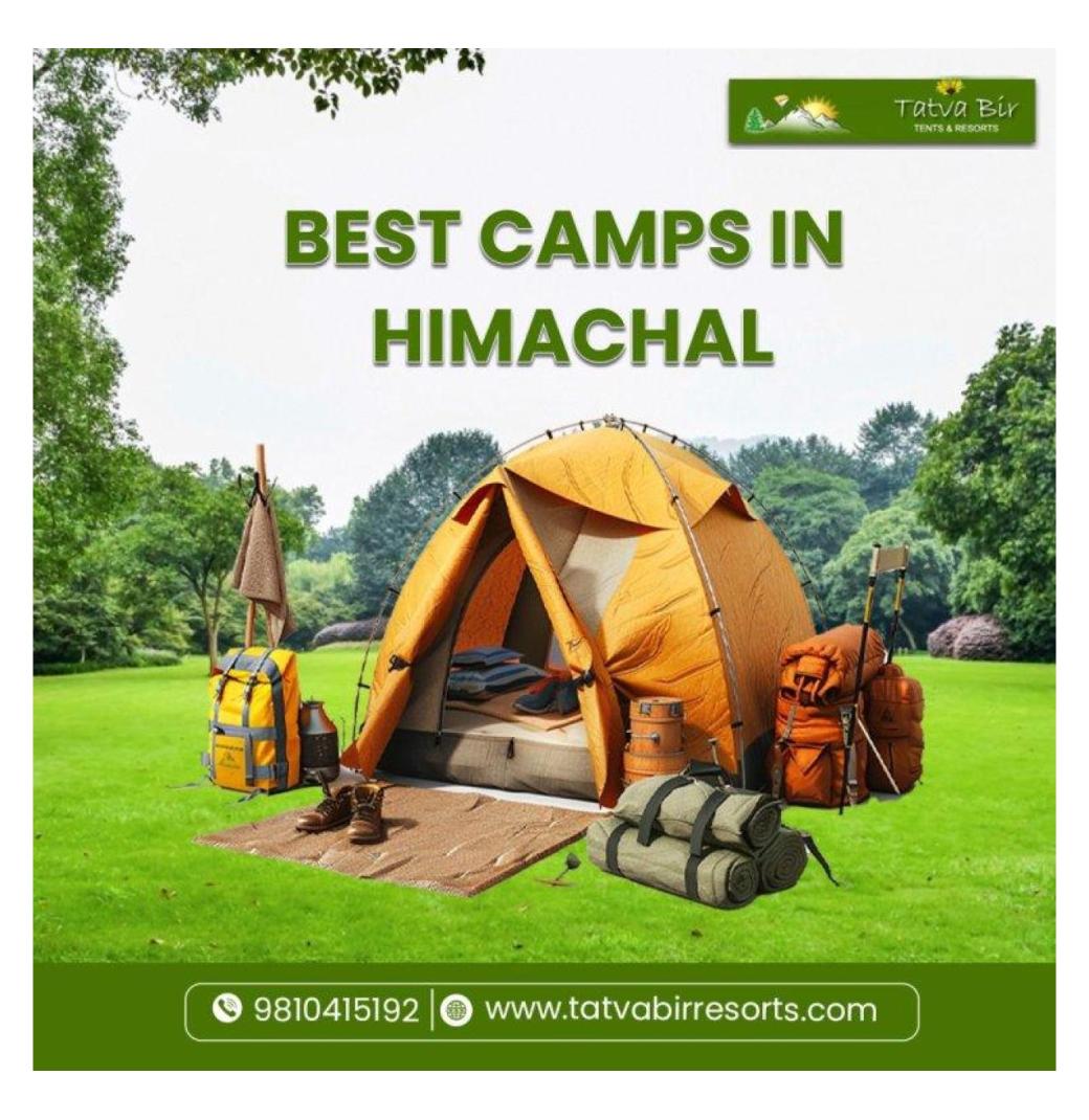 Explore the Best Camps In Himachal for a Mountain Escape