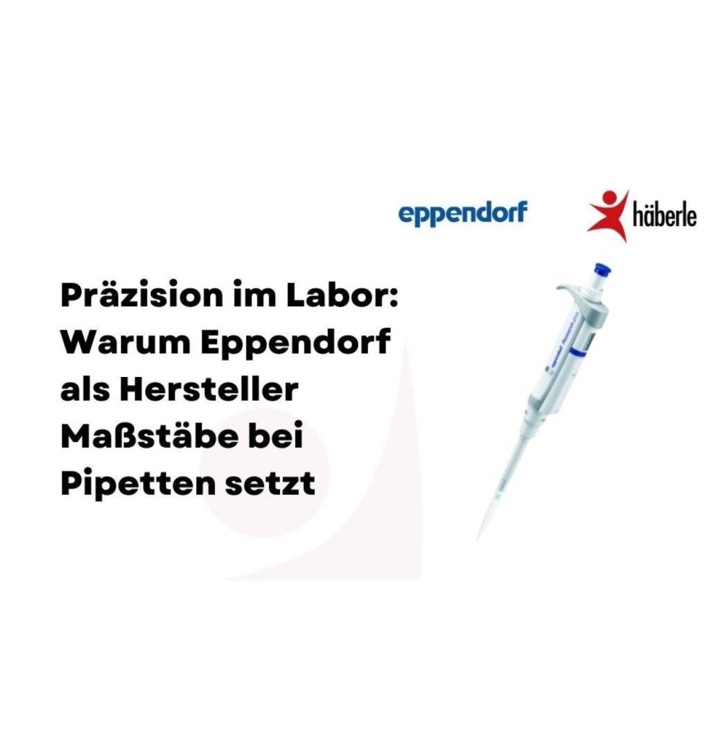 Eppendorf Pipetten – Präzision für Forschung & Diagnostik