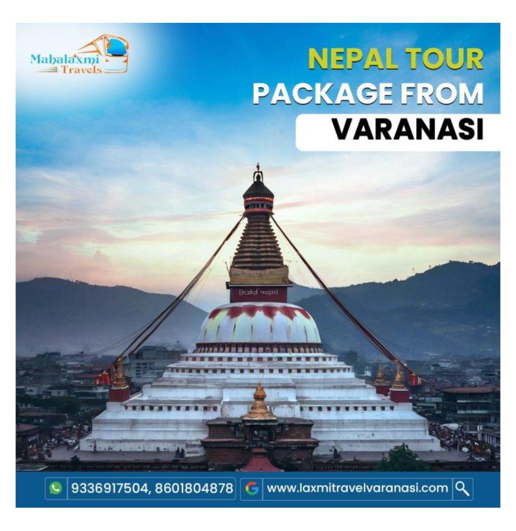 Nepal tour package from Varanasi for guided travel