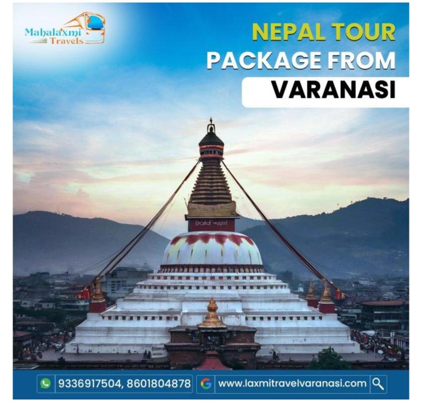 Nepal tour package from Varanasi for guided travel