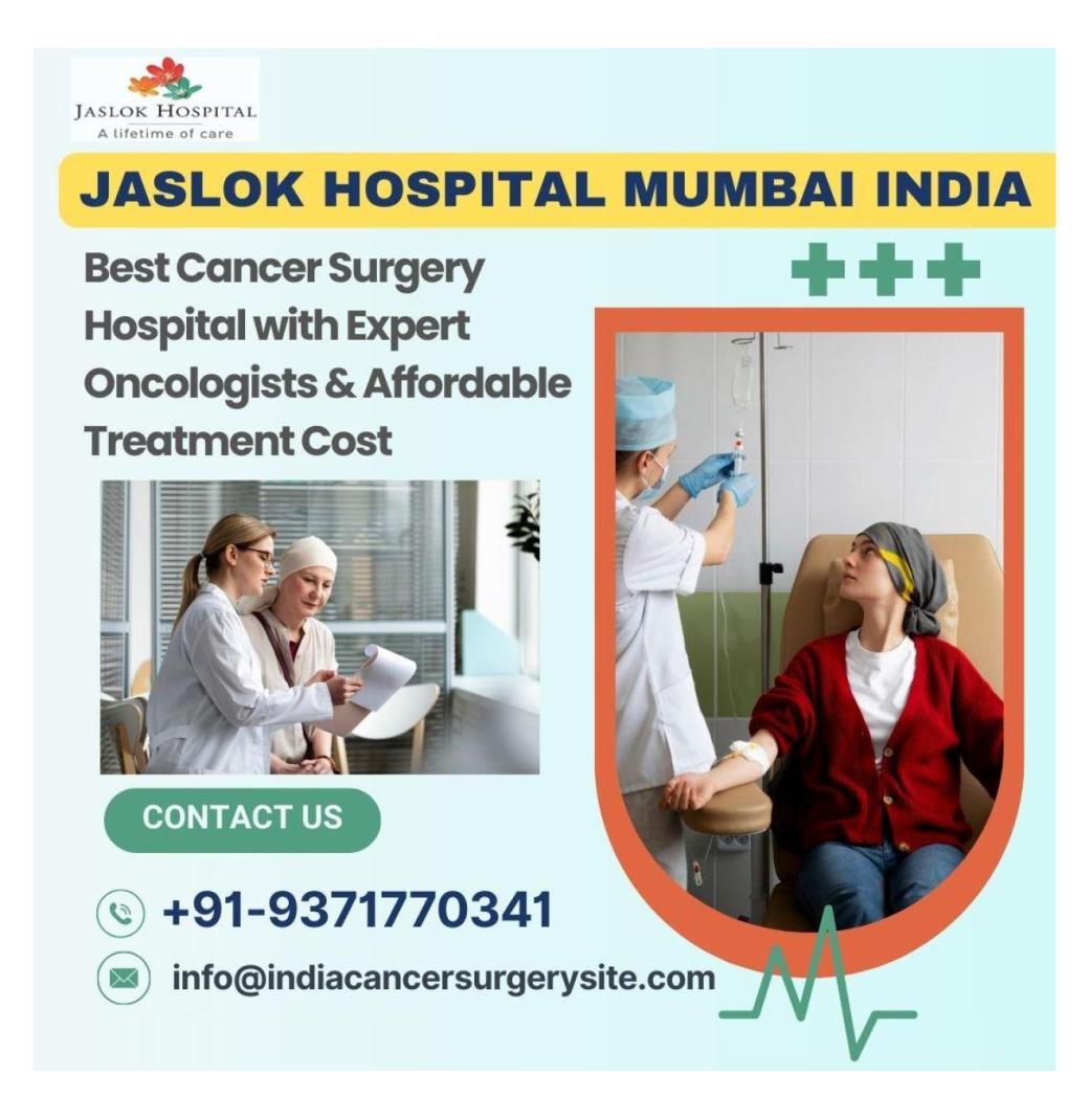 Top Cancer Treatment Hospital Jaslok India