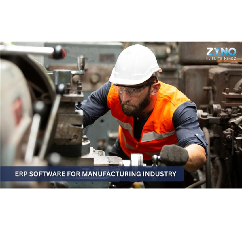 Best ERP Software for Manufacturing Industry | ZYNO by EliteMindz