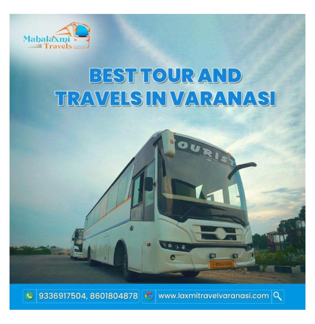 Best tour and travels in Varanasi for organized trips