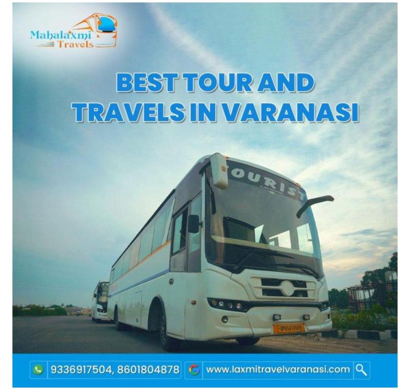 Best tour and travels in Varanasi for organized trips