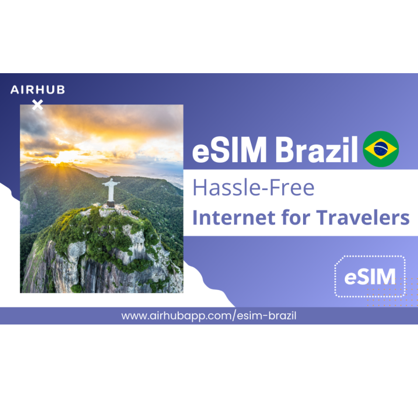 Airhub eSIM Brazil: Stay Connected Anywhere You Go