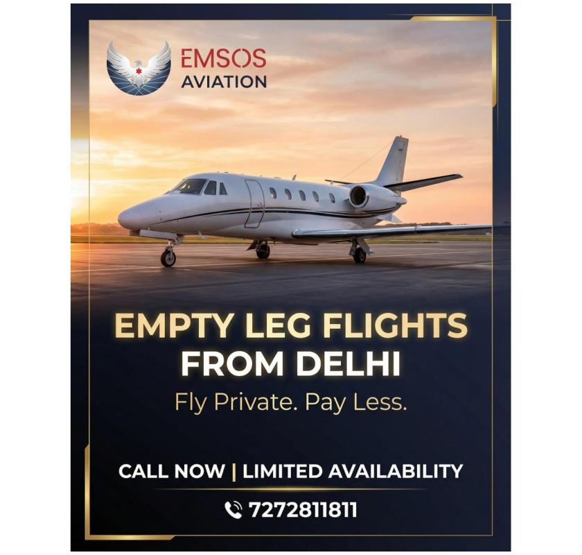 Book Luxury Travel with Empty Legs Flights from Delhi