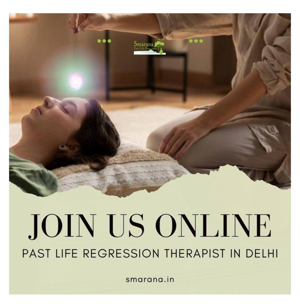 Book Past Life Regression Therapy in New Delhi