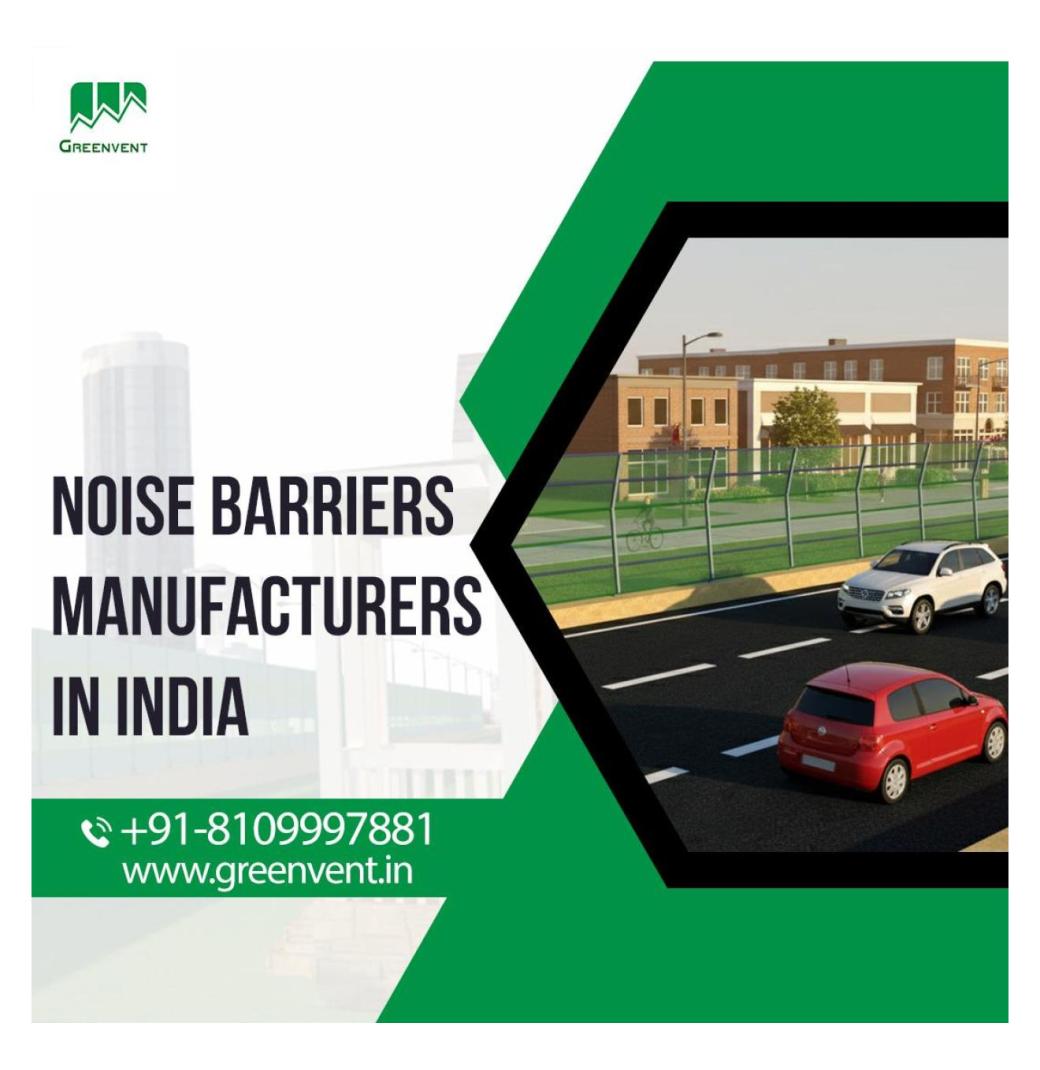 Noise barriers manufacturers in India for effective sound control