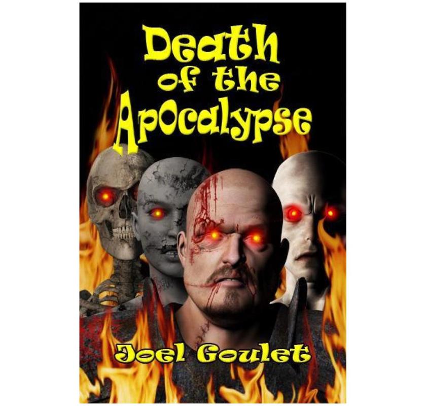 Death of the Apocalypse eBook novel by Joel Goulet