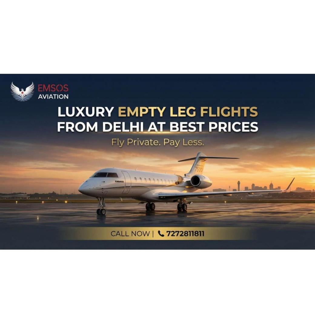 Luxury Empty Leg Flights from Delhi at Best Prices