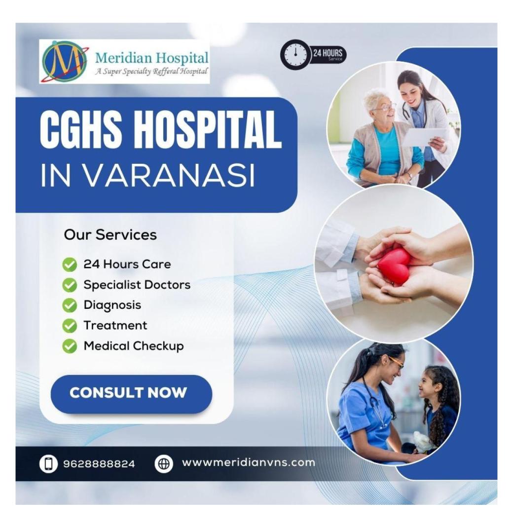 CGHS hospital in Varanasi providing trusted medical services